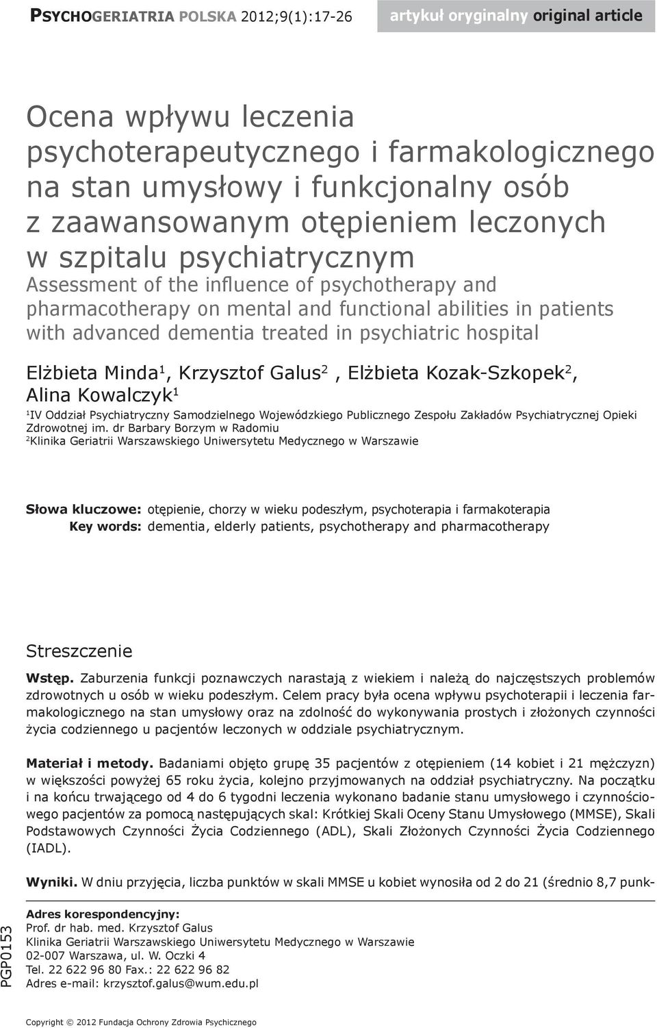 umysłowy i funkcjonalny osób leczonych w szpitalu psychiatrycznym Assessment of the influence of psychotherapy and pharmacotherapy on mental and functional abilities in patients with advanced