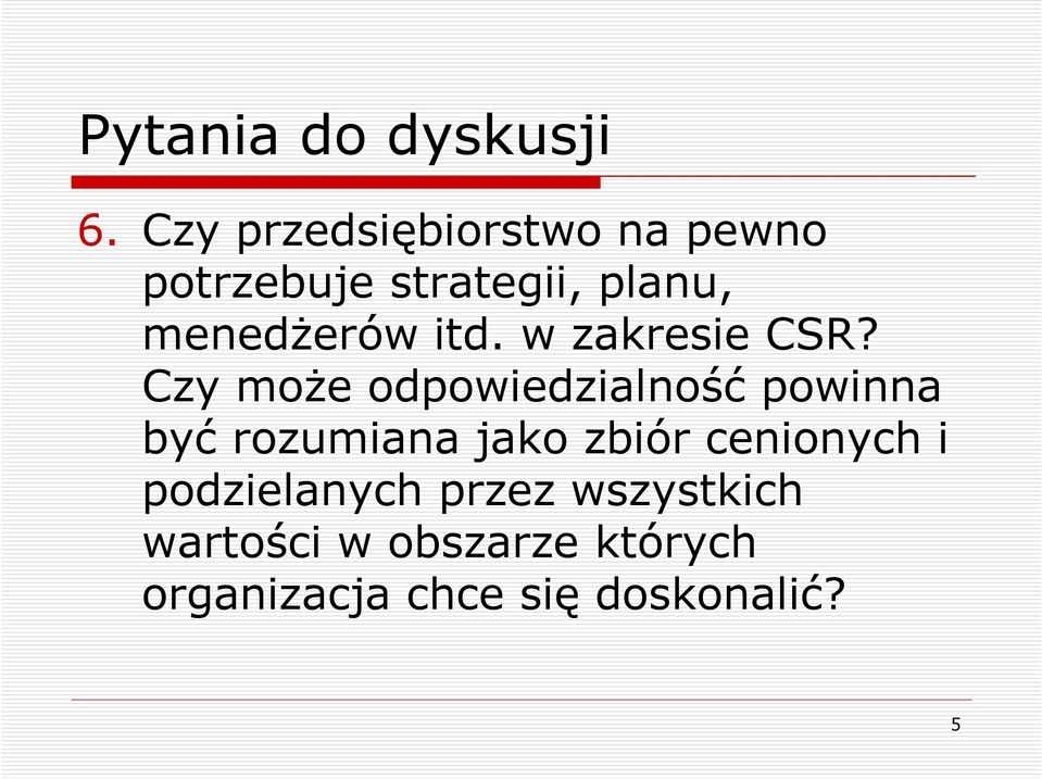 itd. w zakresie CSR?