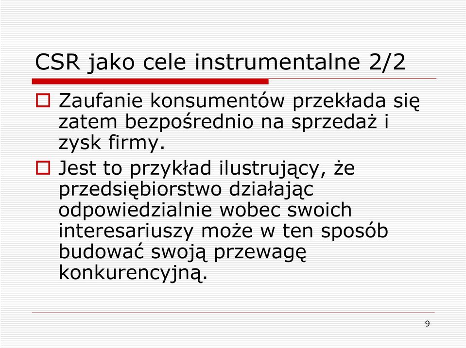 Jest to przykład ilustrujący, że przedsiębiorstwo działając