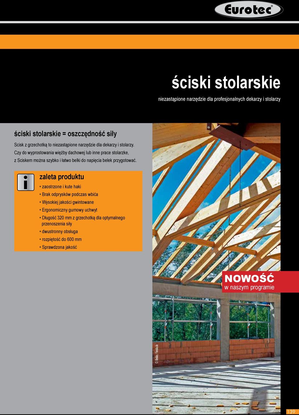 Czy do wyprostowana węźby dachowej lub nne prace stolarzke, z Scskem można szybko łatwo belk do napęca belek przygotować.