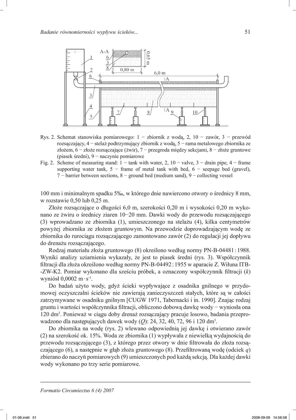 Schemat stanowiska pomiarowego: 1 zbiornik z wodą, 2, 10 zawór, 3 przewód rozsączający, 4 stelaż podtrzymujący zbiornik z wodą, 5 rama metalowego zbiornika ze złożem, 6 złoże rozsączające (żwir), 7