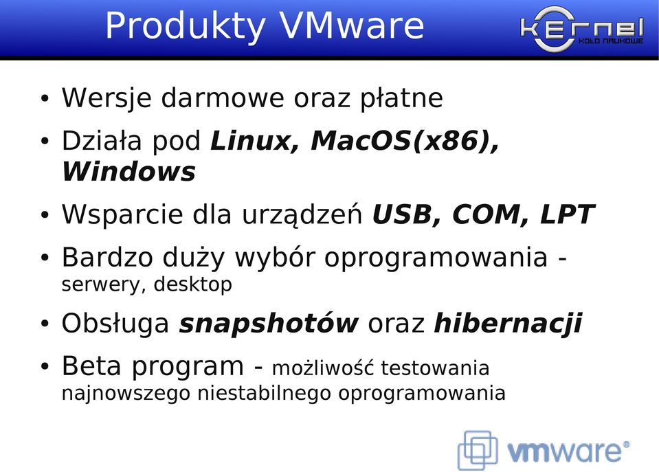 wybór oprogramowania serwery, desktop Obsługa snapshotów oraz