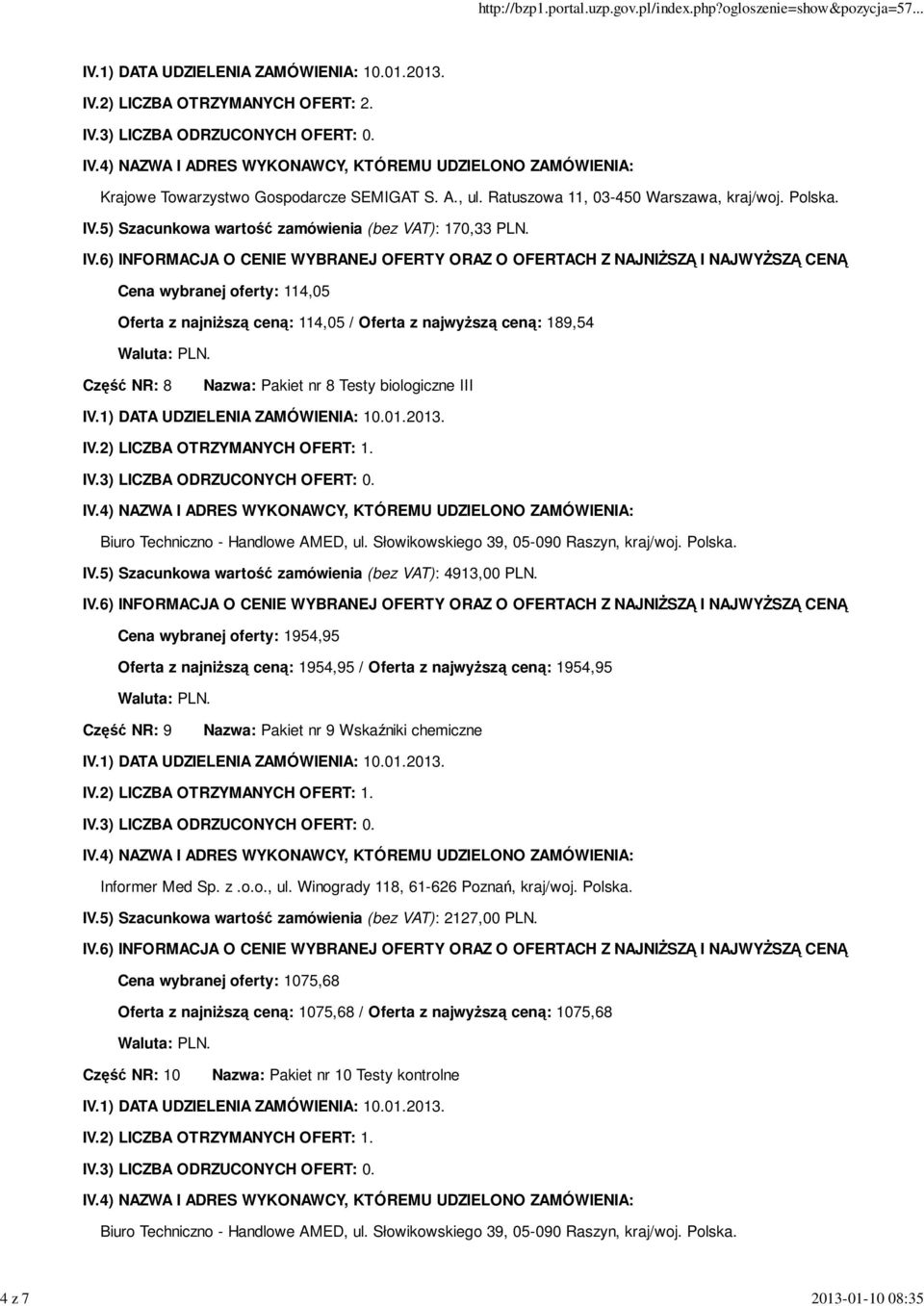 5) Szacunkowa wartość zamówienia (bez VAT): 4913,00 PLN.