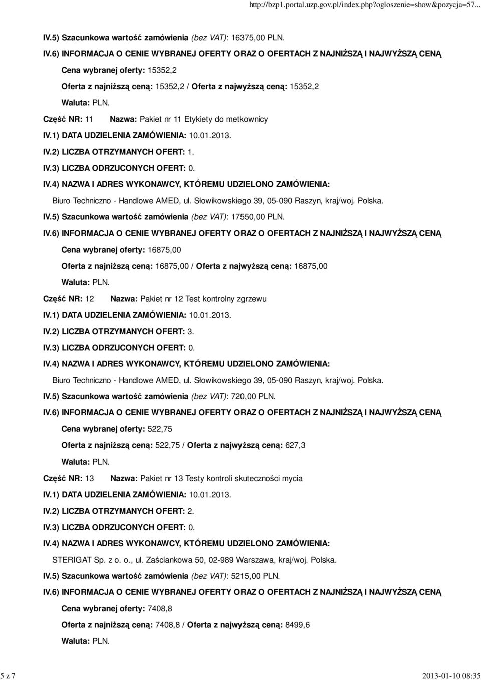 5) Szacunkowa wartość zamówienia (bez VAT): 17550,00 PLN.