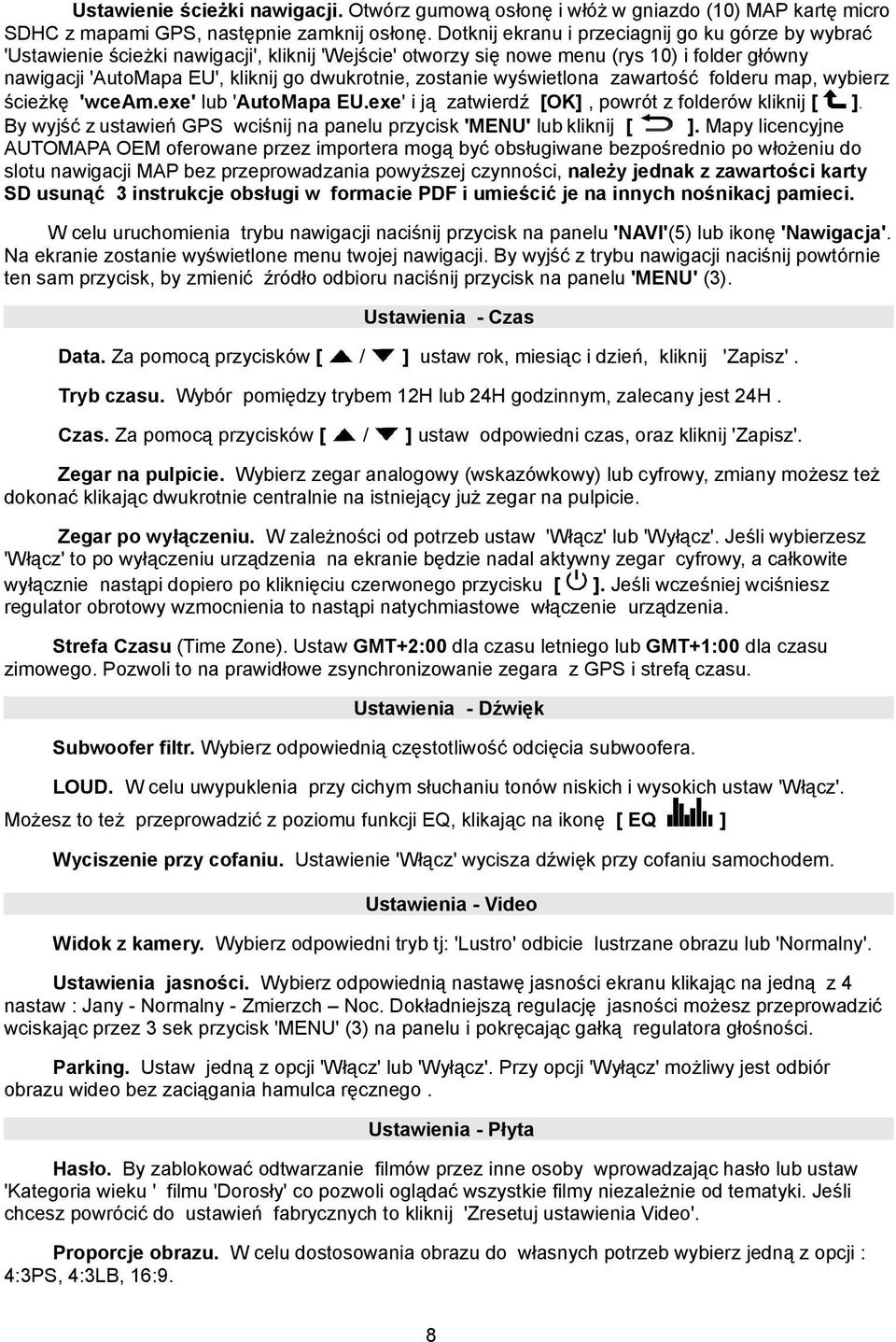zostanie wyświetlona zawartość folderu map, wybierz ścieżkę 'wceam.exe' lub 'AutoMapa EU.exe' i ją zatwierdź OK], powrót z folderów kliknij ].
