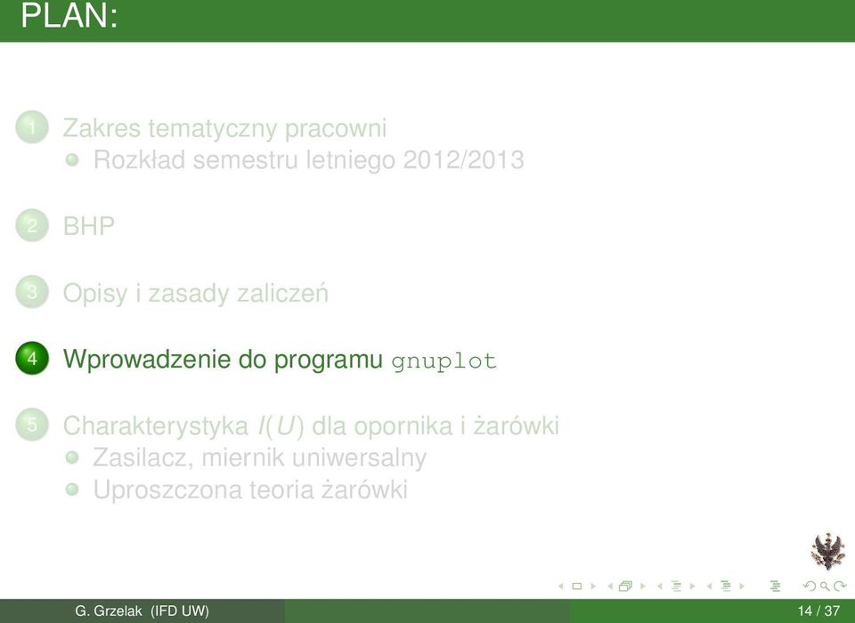 programu gnuplot 5 Charakterystyka I(U) dla opornika i żarówki