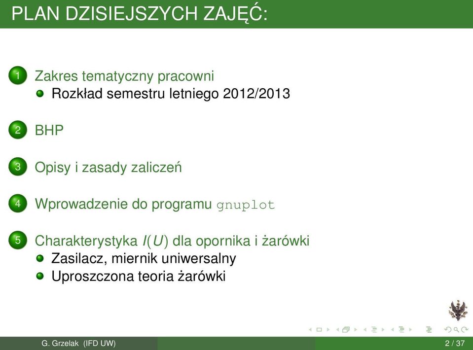 programu gnuplot 5 Charakterystyka I(U) dla opornika i żarówki