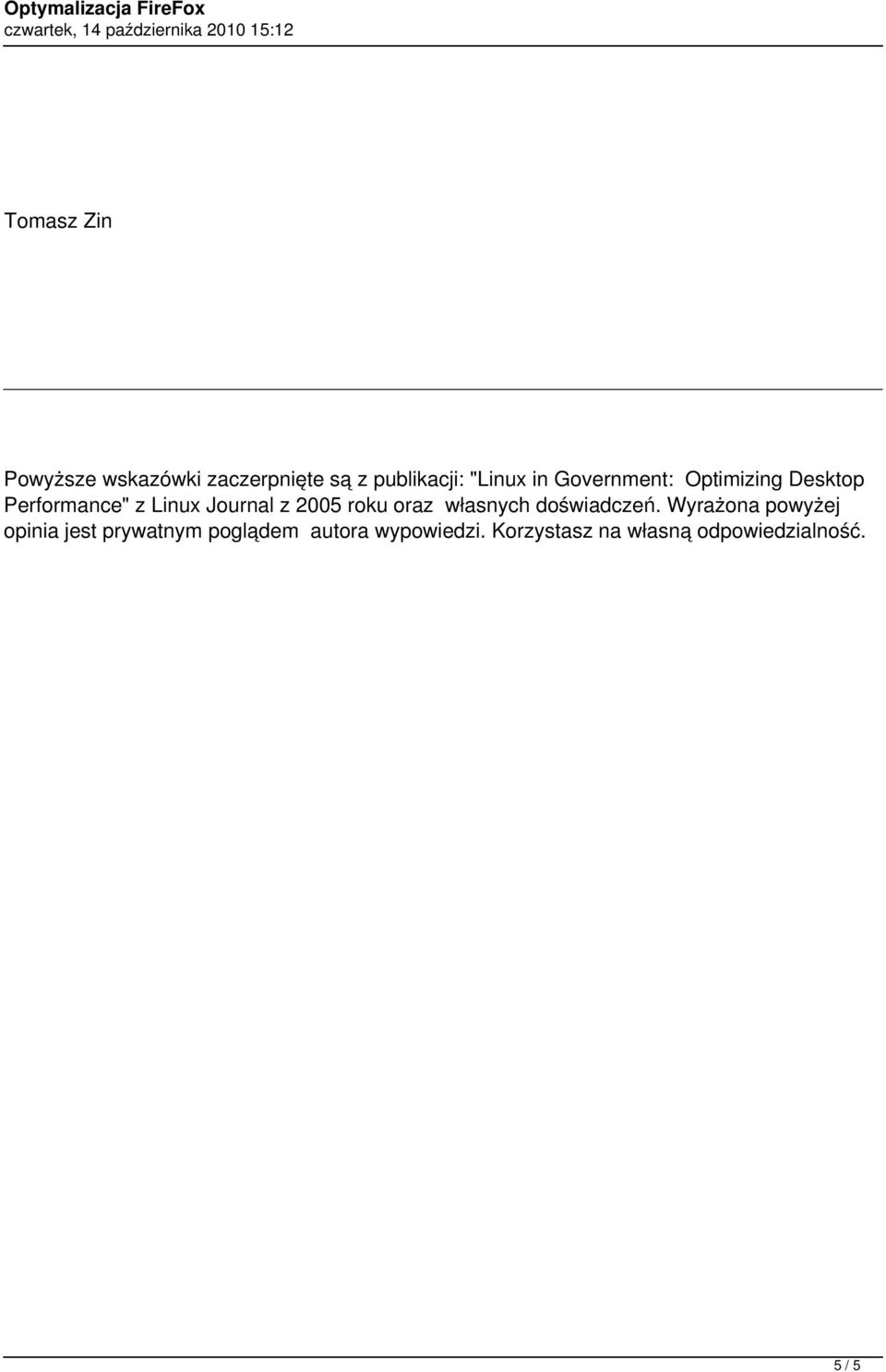 roku oraz własnych doświadczeń.