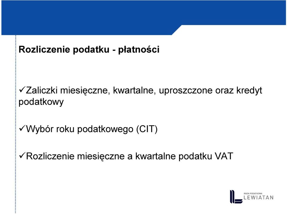 kredyt podatkowy Wybór roku podatkowego