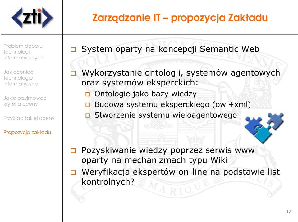 systemu eksperckiego (owl+xml) Stworzenie systemu wieloagentowego Pozyskiwanie wiedzy poprzez