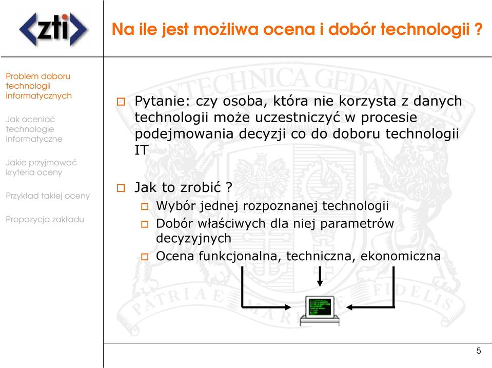 procesie podejmowania decyzji co do doboru IT Jak to zrobić?