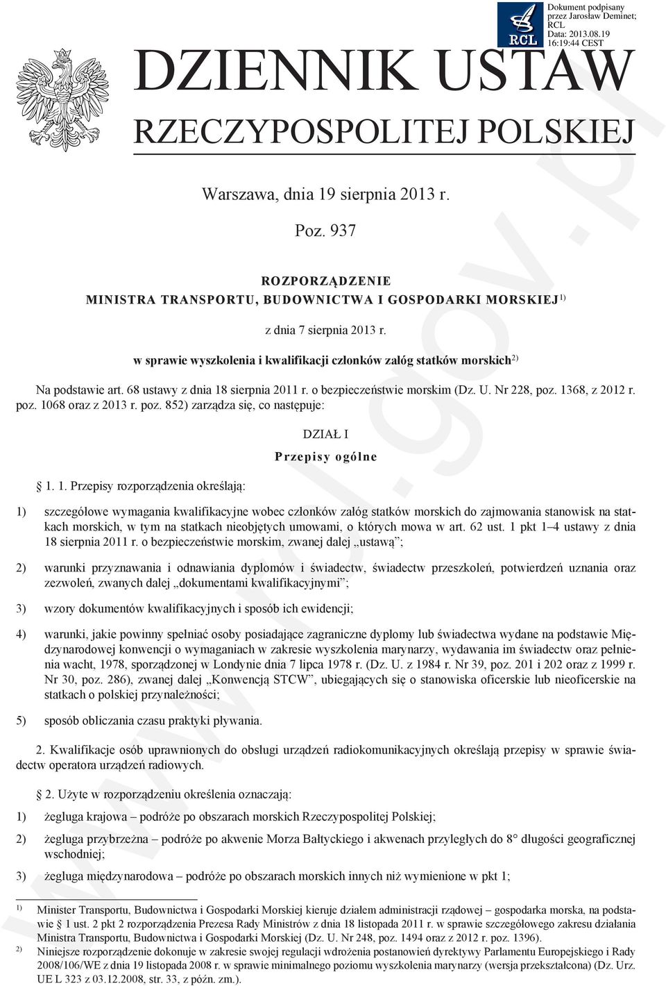 poz. 852) zarządza się, co następuje: 1.