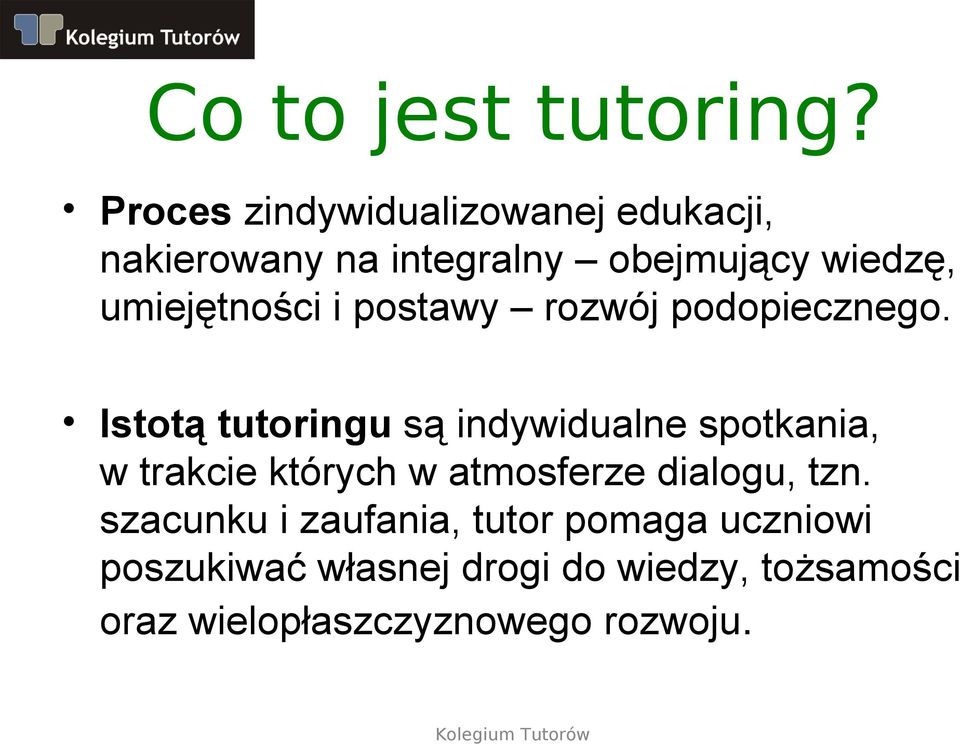 umiejętności i postawy rozwój podopiecznego.