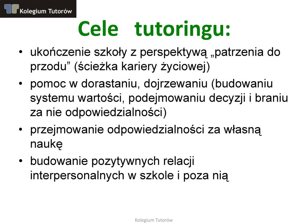 podejmowaniu decyzji i braniu za nie odpowiedzialności) przejmowanie