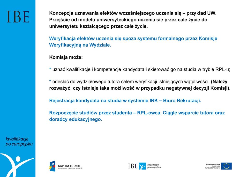 tutora celem weryfikacji istniejących wątpliwości.