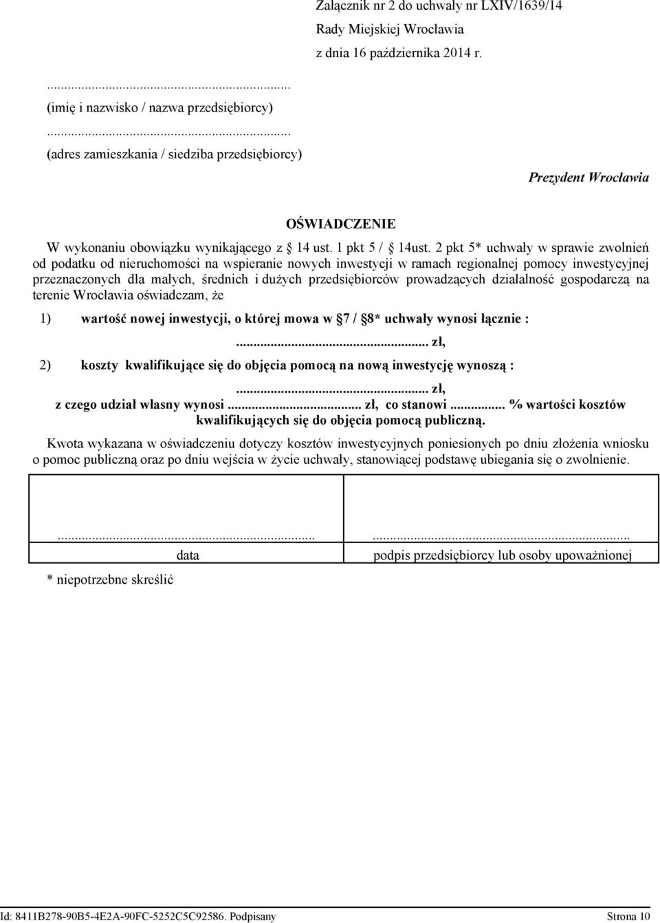 2 pkt 5* uchwały w sprawie zwolnień od podatku od nieruchomości na wspieranie nowych inwestycji w ramach regionalnej pomocy inwestycyjnej przeznaczonych dla małych, średnich i dużych przedsiębiorców