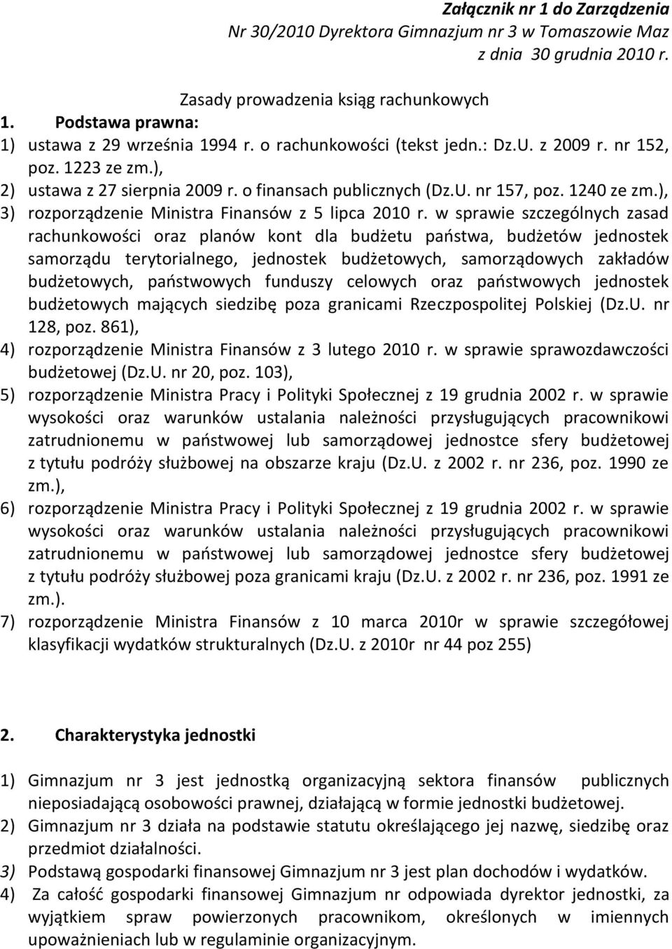 ), 3) rozporządzenie Ministra Finansów z 5 lipca 2010 r.