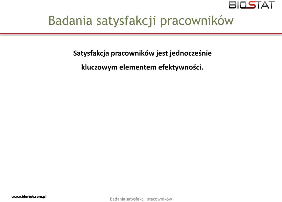 przebiegających na niższych szczeblach organizacyjnych, poziomu satysfakcji, identyfikacji z firmą,