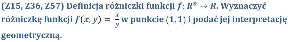 Wyznaczyć różniczkę funkcji w