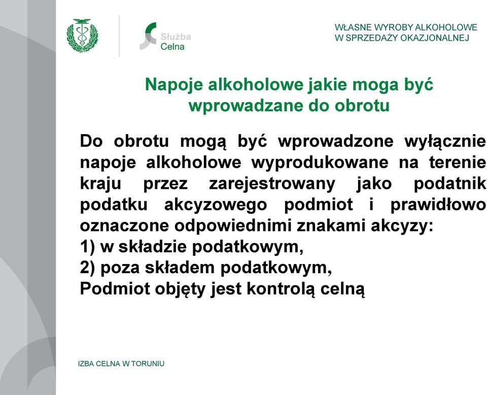 podatnik podatku akcyzowego podmiot i prawidłowo oznaczone odpowiednimi znakami