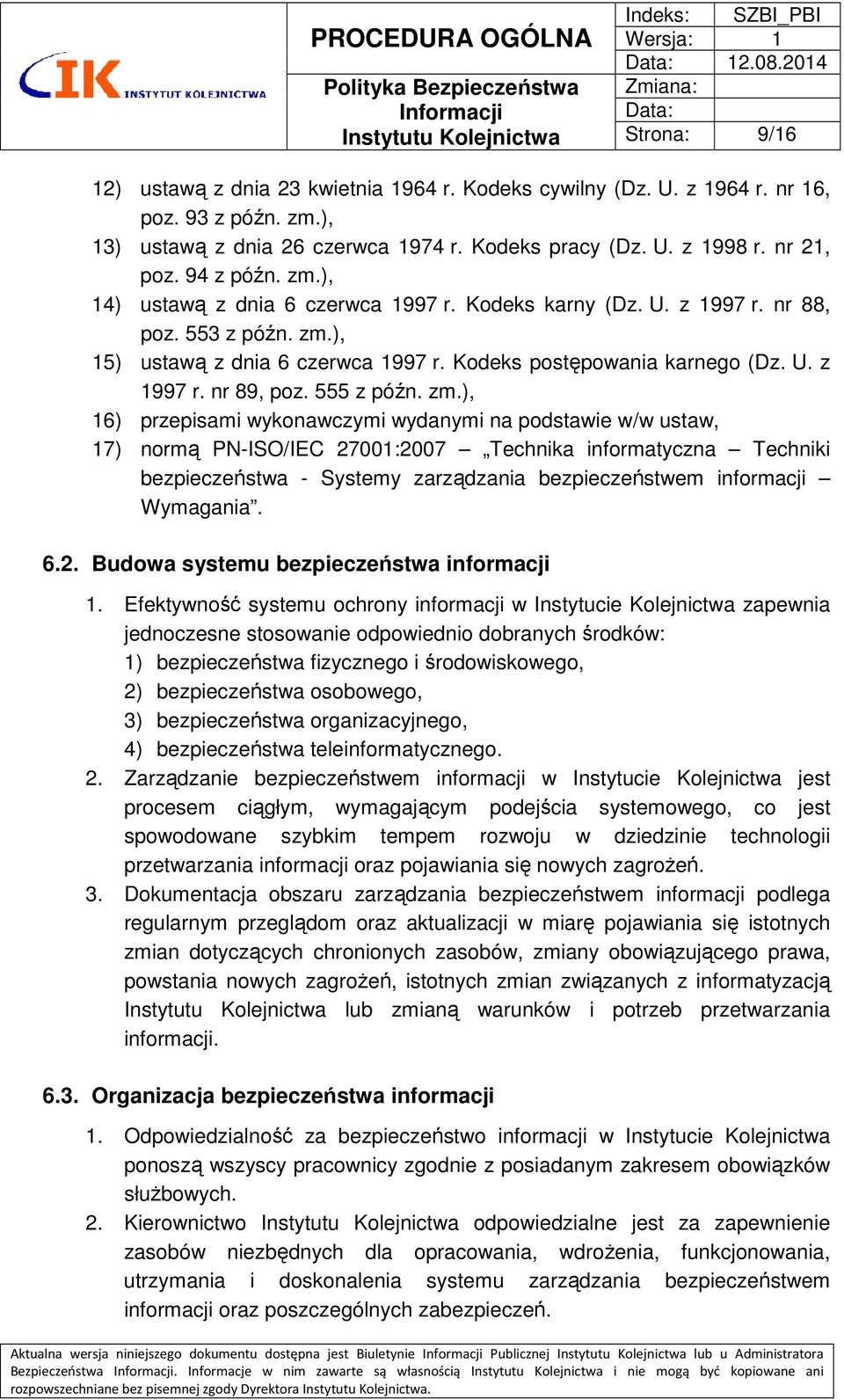 Kodeks postępowania karnego (Dz. U. z 1997 r. nr 89, poz. 555 z późn. zm.