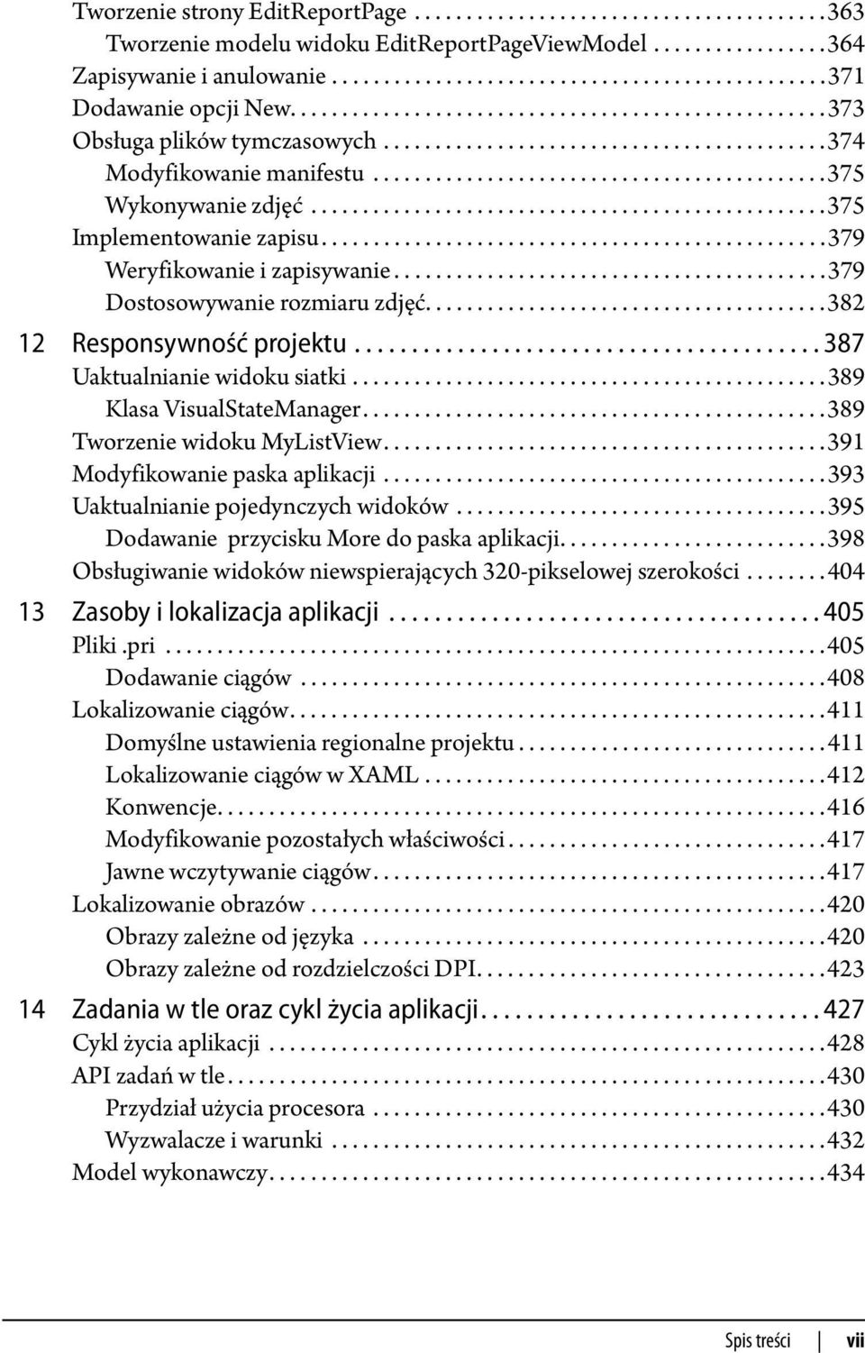 .................................................375 Implementowanie zapisu.................................................379 Weryfikowanie i zapisywanie..........................................379 Dostosowywanie rozmiaru zdjęć.