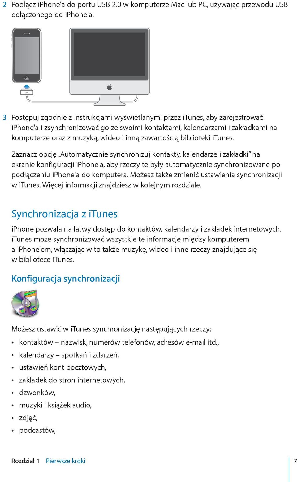 zawartością biblioteki itunes.