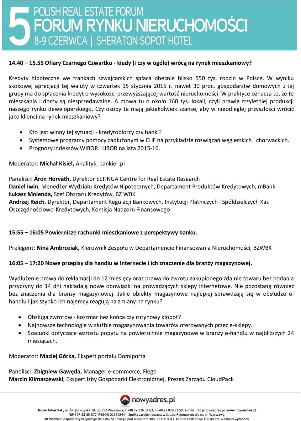 W praktyce oznacza to, że te mieszkania i domy są niesprzedawalne. A mowa tu o około 160 tys. lokali, czyli prawie trzyletniej produkcji naszego rynku deweloperskiego.