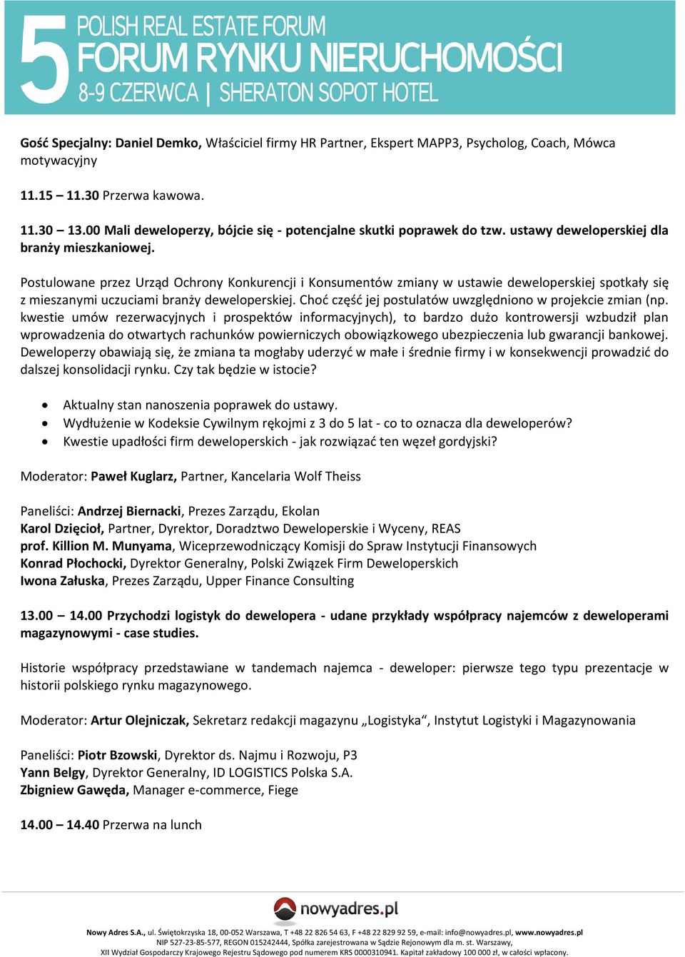 Postulowane przez Urząd Ochrony Konkurencji i Konsumentów zmiany w ustawie deweloperskiej spotkały się z mieszanymi uczuciami branży deweloperskiej.
