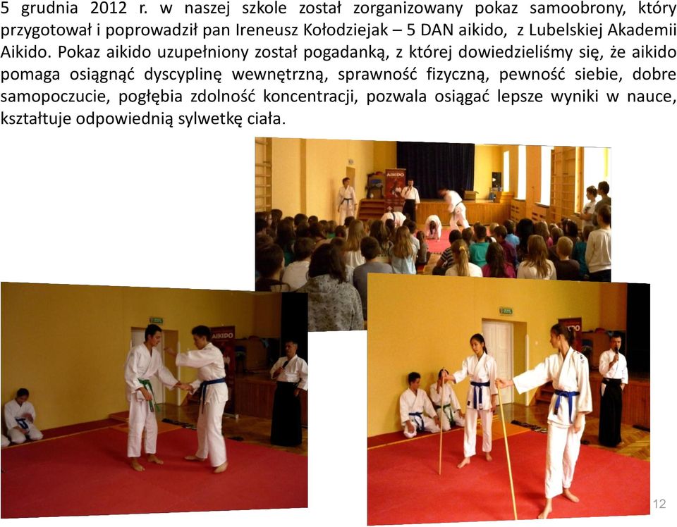 DAN aikido, z Lubelskiej Akademii Aikido.