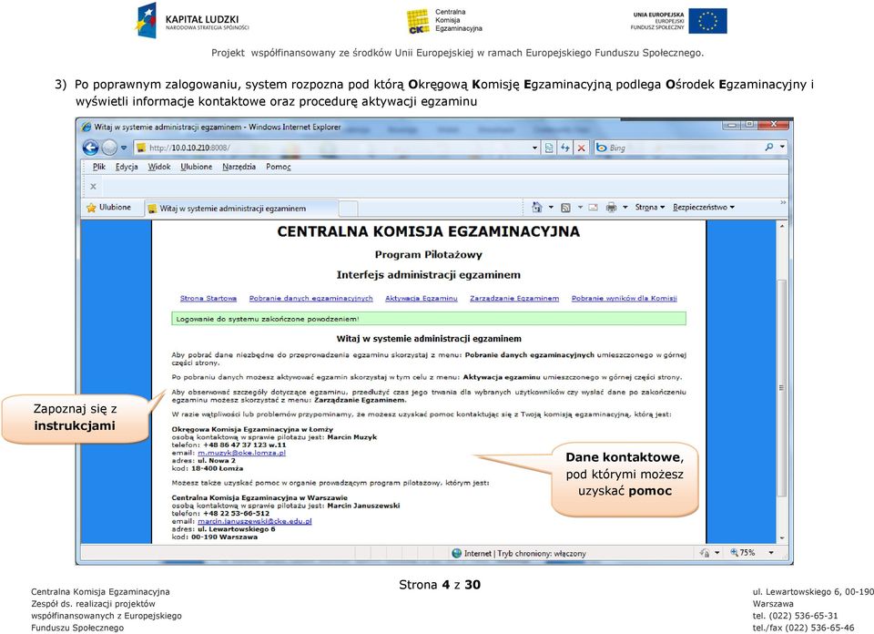 podlega Ośrodek Egzaminacyjny i wyświetli informacje kontaktowe oraz procedurę aktywacji