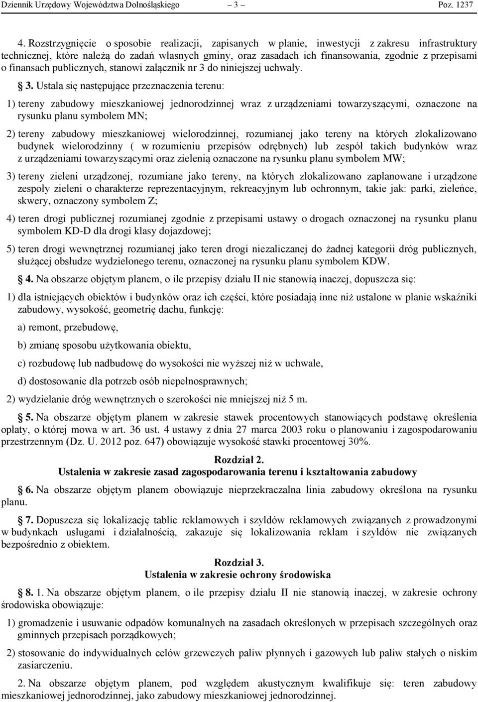 o finansach publicznych, stanowi załącznik nr 3 