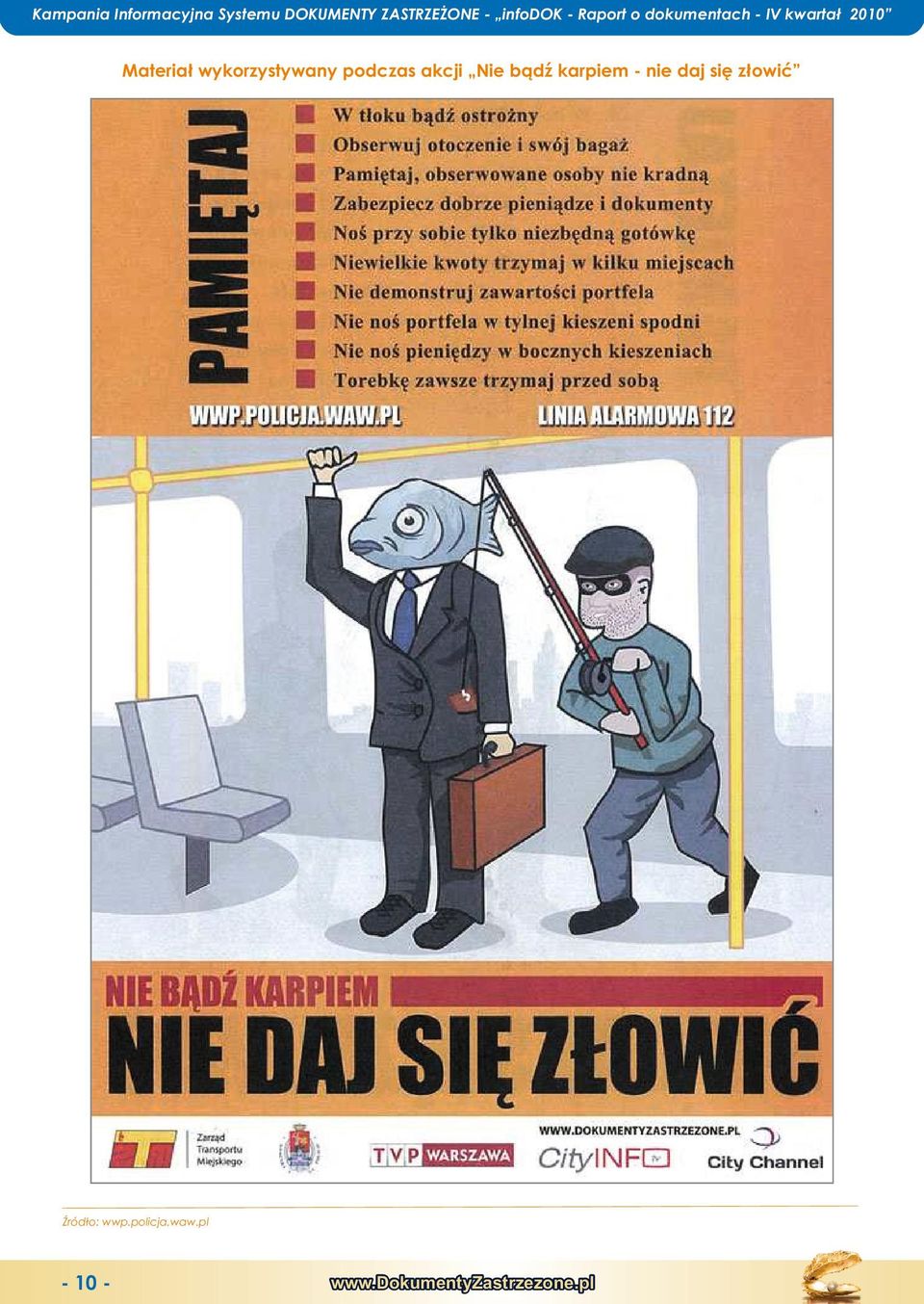2010 Matriał wykorzystywany podczas akcji N bądź