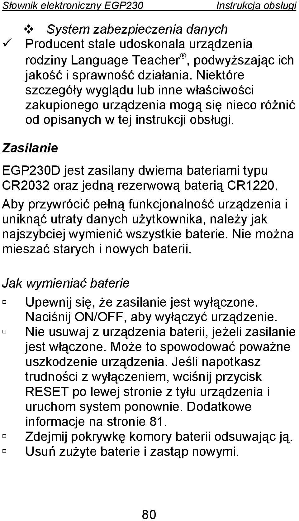 Zasilanie EGP230D jest zasilany dwiema bateriami typu CR2032 oraz jedną rezerwową baterią CR1220.