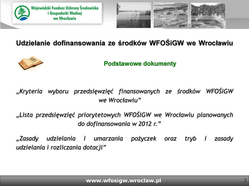 przedsięwzięć priorytetowych WFOŚiGW we Wrocławiu planowanych do dofinansowania w