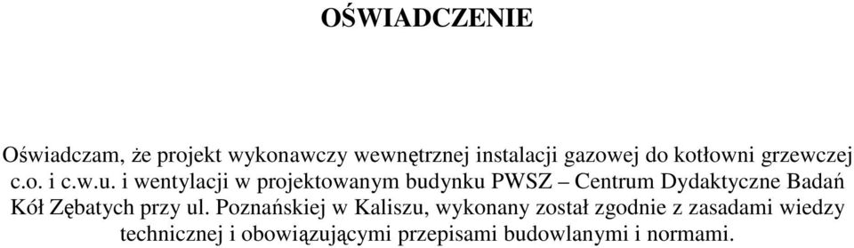 i wentylacji w projektowanym budynku PWSZ Centrum Dydaktyczne Badań Kół Zębatych