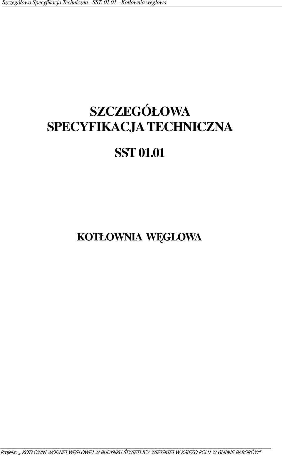 TECHNICZNA SST