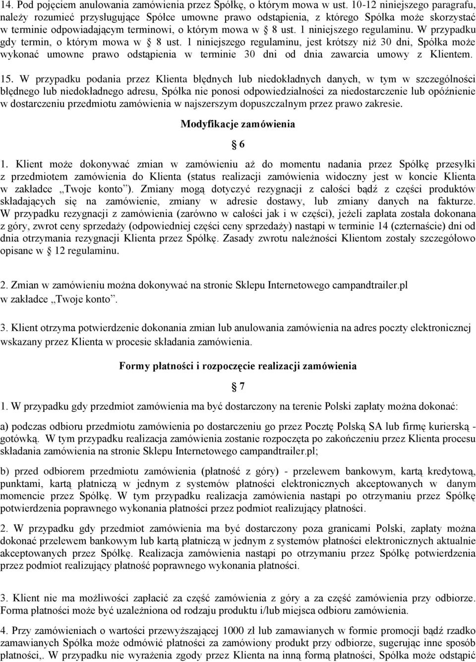 1 niniejszego regulaminu. W przypadku gdy termin, o którym mowa w 8 ust.