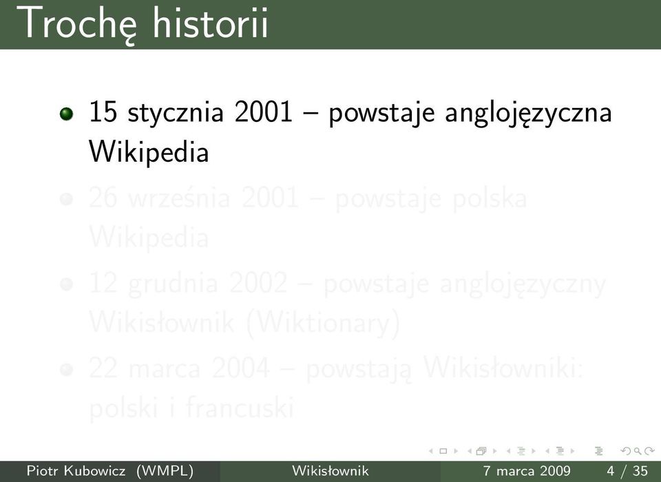 anglojęzyczny Wikisłownik (Wiktionary) 22 marca 2004 powstają