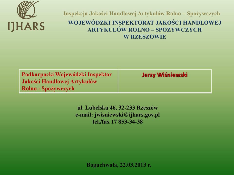 Jerzy Wiśniewski. Podkarpacki Wojewódzki Inspektor Jakości Handlowej  Artykułów Rolno - Spożywczych - PDF Free Download