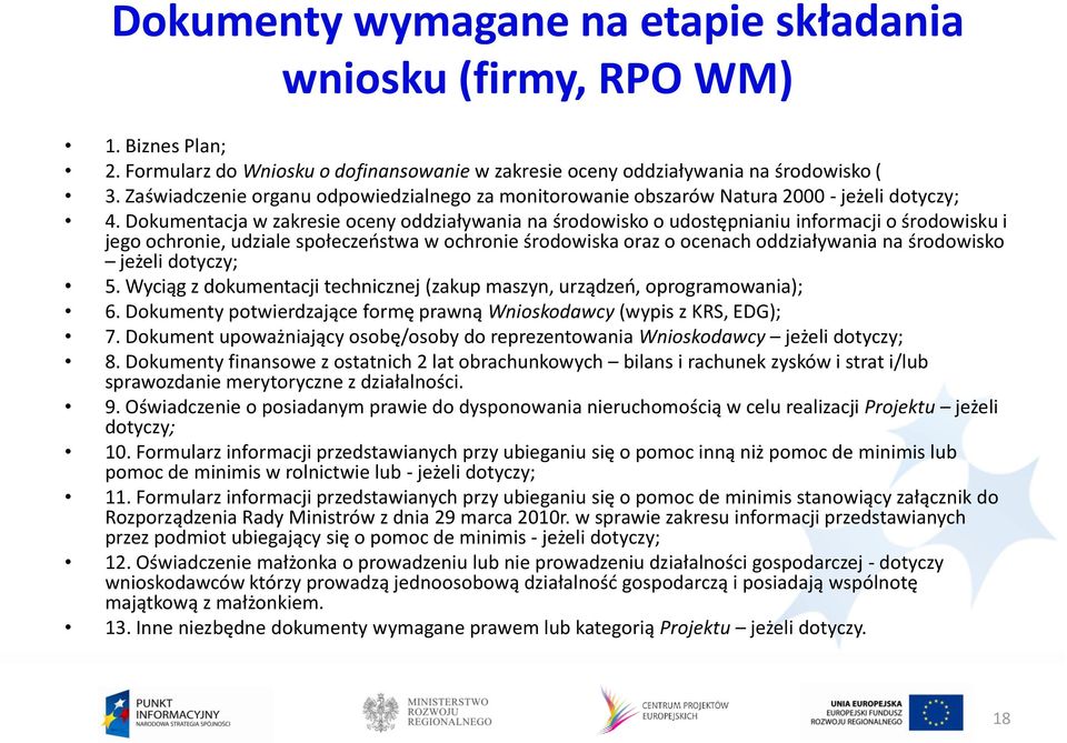 Dokumentacja w zakresie oceny oddziaływania na środowisko o udostępnianiu informacji o środowisku i jego ochronie, udziale społeczeostwa w ochronie środowiska oraz o ocenach oddziaływania na