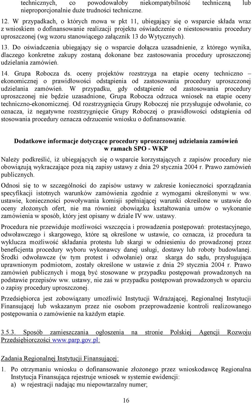 stanowiącego załącznik 13 