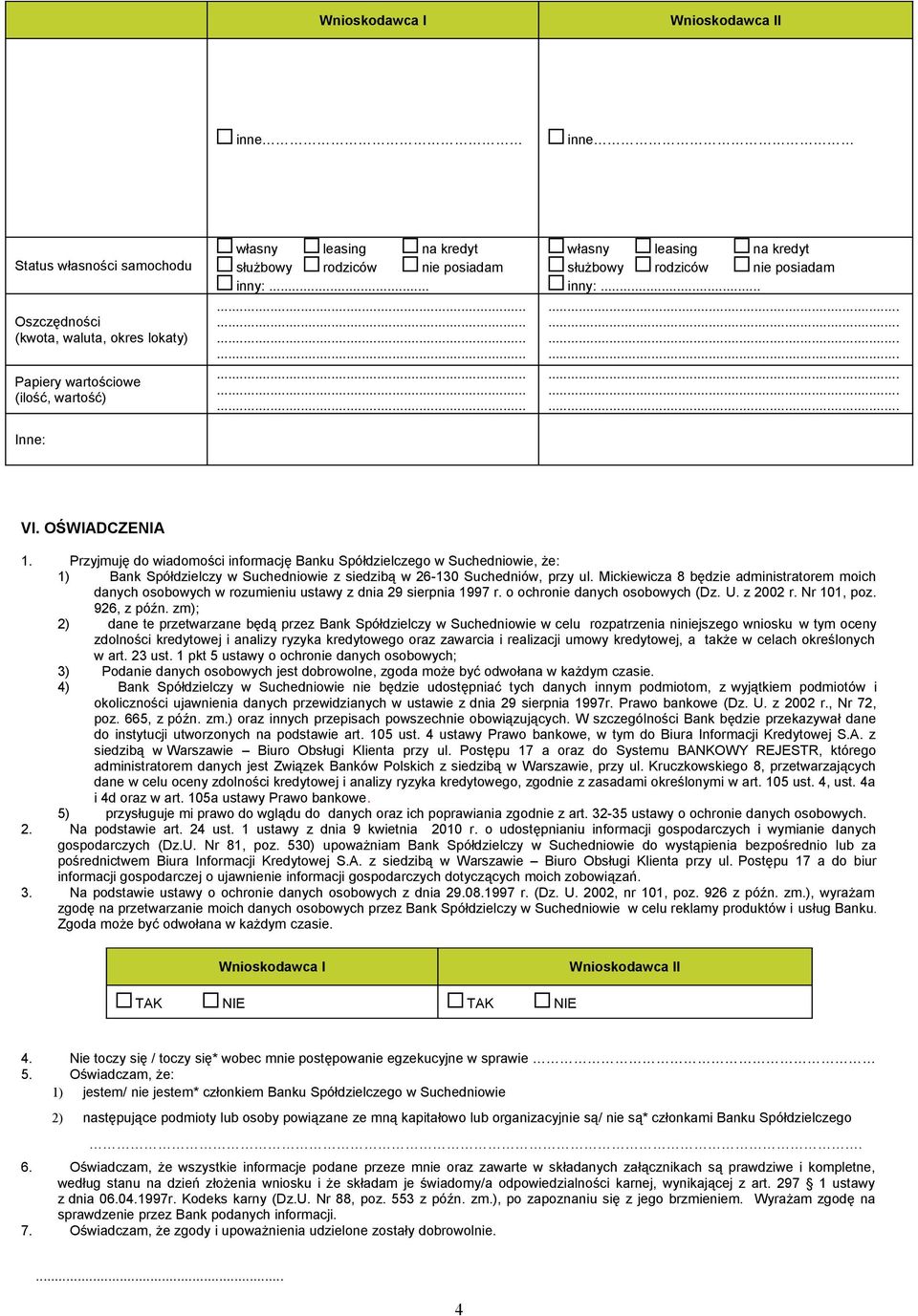 Przyjmuję do wiadomości informację Banku Spółdzielczego w Suchedniowie, że: 1) Bank Spółdzielczy w Suchedniowie z siedzibą w 26-130 Suchedniów, przy ul.