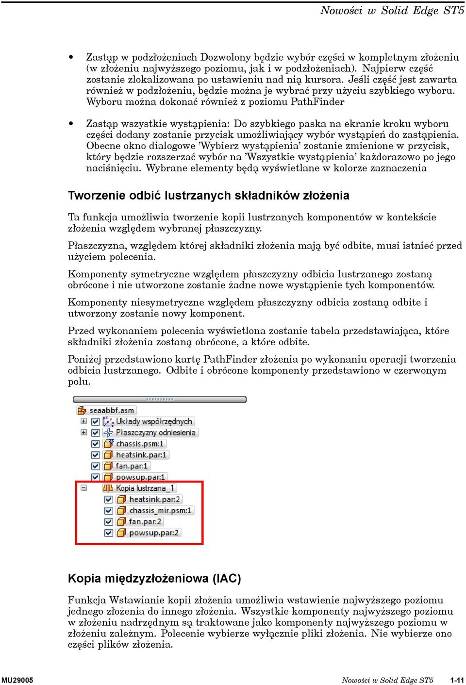 Wybru mżna dknać również z pzimu PathFinder Zastąp wszystkie wystąpienia: D szybkieg paska na ekranie krku wybru części ddany zstanie przycisk umżliwiający wybór wystąpień d zastąpienia.