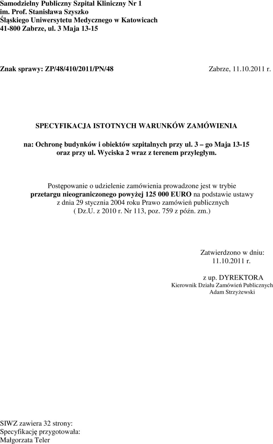Wyciska 2 wraz z terenem przyległym.