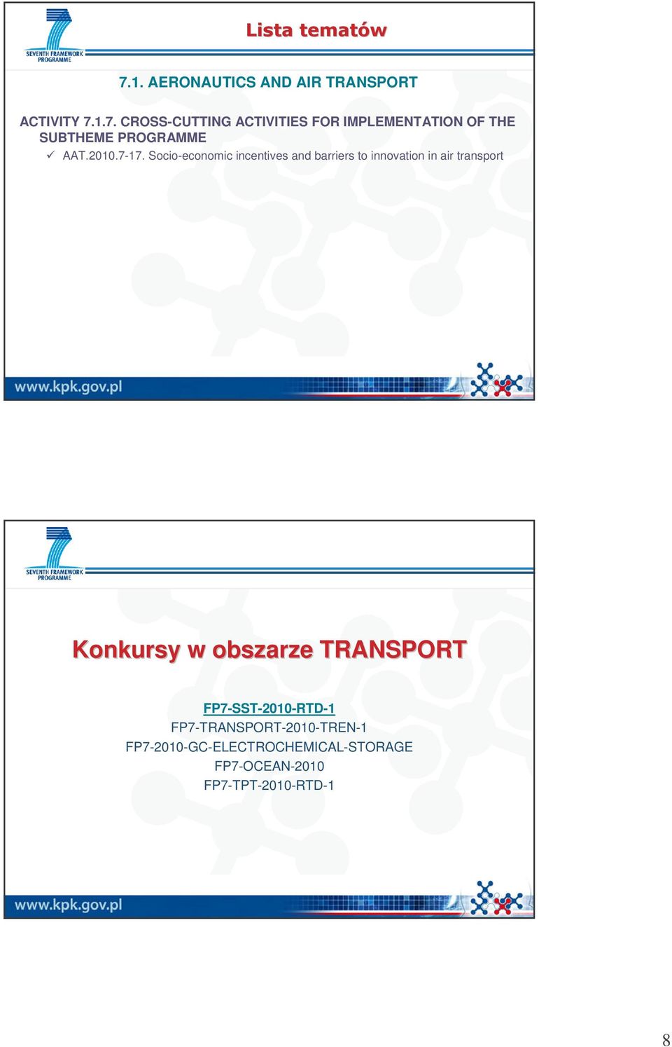 Socio-economic incentives and barriers to innovation in air transport Konkursy w obszarze