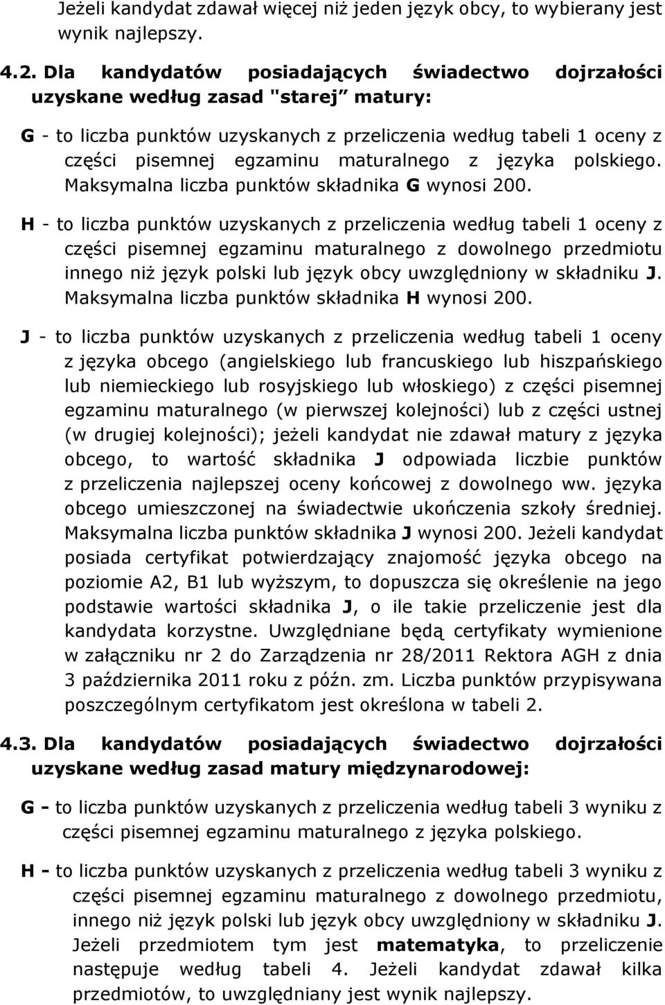 z języka polskiego. Maksymalna liczba punktów składnika G wynosi 200.