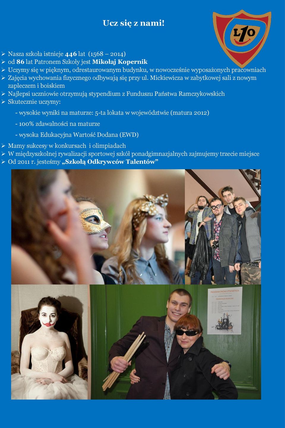 Zajęcia wychowania fizycznego odbywają się przy ul.