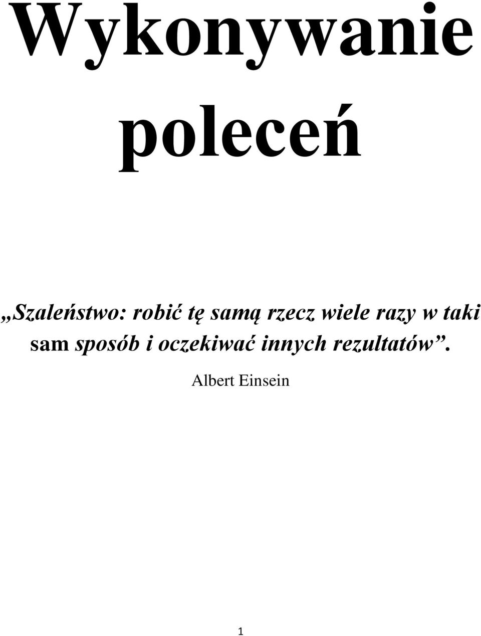 w taki sam sposób i oczekiwać