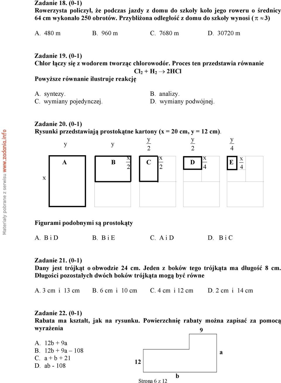 C. wymiany pojedynczej. D. wymiany podwójnej. Zadanie 20. (0-1) Rysunki przedstawiają prostokątne kartony (x = 20 cm, y = 12 cm).